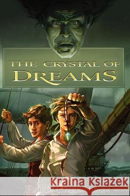 The Crystal of Dreams Paul, Greenspan 9780615134772 Flying Cloud Books - książka