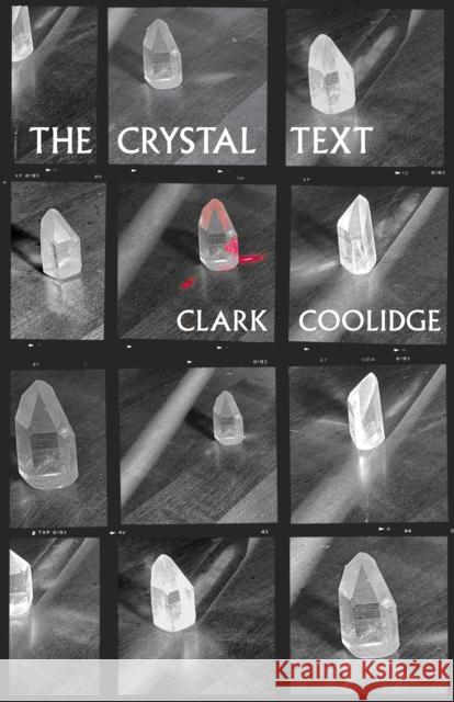 The Crystal Text Clark Coolidge Peter Gizzi Jason Morris 9780872869042 City Lights Books - książka