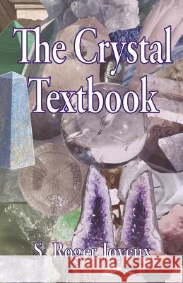 The Crystal Textbook S Roger Joyeux 9780968652138 Antara Publishing - książka