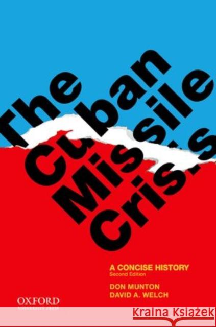 The Cuban Missile Crisis: A Concise History Munton, Don 9780199795703  - książka