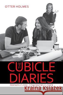 The Cubicle Diaries: Volume II Otter Holmes 9781524505080 Xlibris - książka