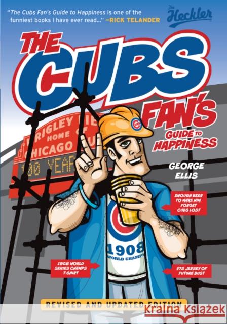 The Cubs Fan's Guide to Happiness George Ellis 9781600789403 Triumph Books (IL) - książka