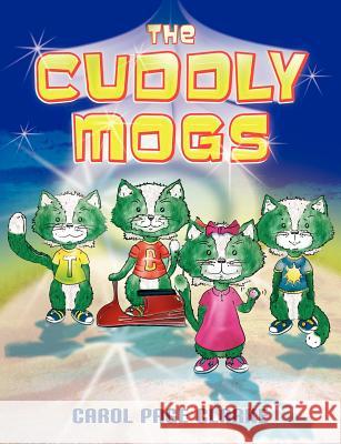 The Cuddly Mogs Carol Page Clarks 9781844016204 New Generation Publishing - książka