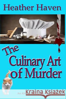 The Culinary Art of Murder Heather Haven Baird Nuckolls Heather Haven and Jef 9780989226592 Wives of Bath Press - książka