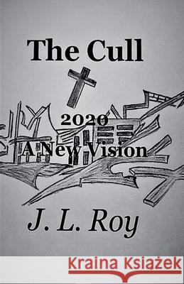 The Cull Jean-Luc Roy   9798215860014 Jean-Luc Roy - książka