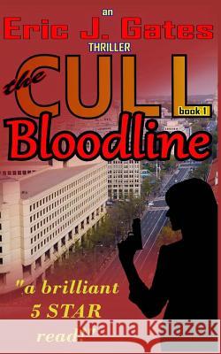 The Cull: Bloodline Eric J. Gates 9781481148429 Createspace - książka