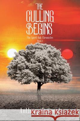 The Culling Begins Anthony DeGroot 9781638441571 Christian Faith Publishing, Inc - książka