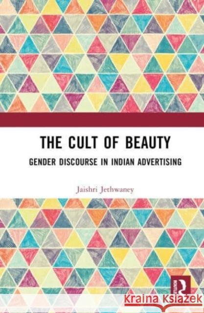 The Cult of Beauty Jaishri (Ministry of Health & Family Welfare, (Govt of India)) Jethwaney 9781032613581 Taylor & Francis Ltd - książka