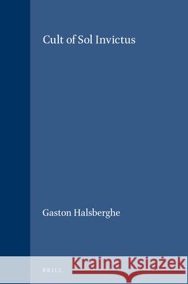 The Cult of Sol Invictus Halsberghe, Gaston 9789004308312 Brill - książka