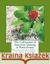 The Cultivation of American Ginseng in Pennsylvania: Pennsylvania Dept. of Agriculture George C. Butz Roger Chambers 9781987437508 Createspace Independent Publishing Platform
