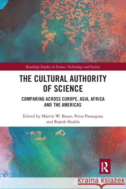 The Cultural Authority of Science: Comparing Across Europe, Asia, Africa and the Americas Bauer, Martin 9780367487027 Routledge - książka