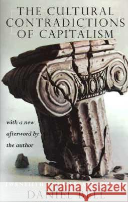 The Cultural Contradictions of Capitalism (20th Anniversary Edition) Bell, Daniel 9780465014996 HarperCollins Publishers - książka