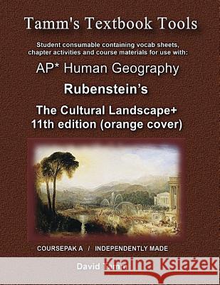 The Cultural Landscape 11th edition+ Student Workbook: Relevant Daily Assignments Tailor Made for the Rubenstein Text Tamm, David 9781514618080 Createspace - książka
