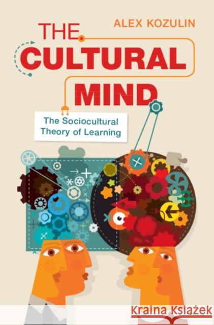 The Cultural Mind Alex (Achva Academic College, Israel) Kozulin 9781009327084 Cambridge University Press - książka