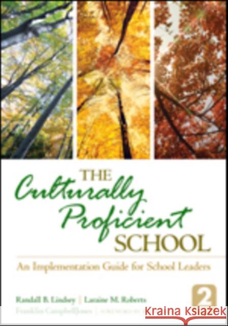 The Culturally Proficient School: An Implementation Guide for School Leaders Lindsey, Randall B. 9781452258386 Sage Publications Ltd - książka