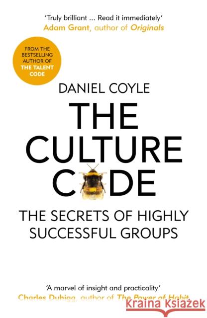 The Culture Code: The Secrets of Highly Successful Groups Coyle Daniel 9781847941275 Cornerstone - książka