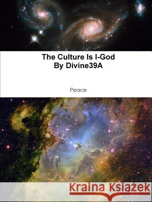 The Culture is I-God Divine39 Allah 9780557596850 Lulu.com - książka