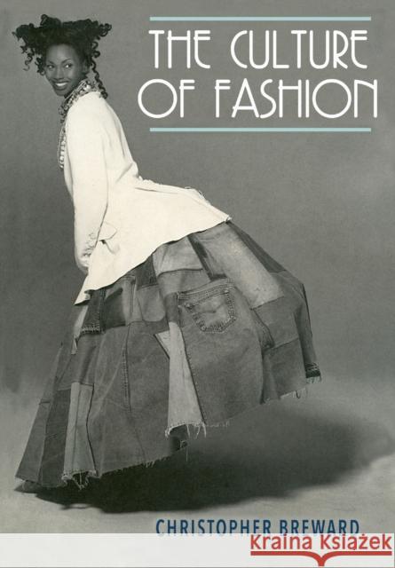 The culture of fashion: A new history of fashionable dress Breward, Christopher 9780719041259 Manchester University Press - książka