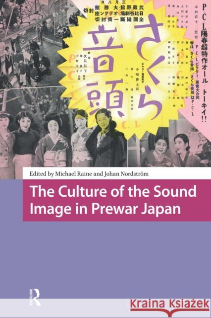 The Culture of the Sound Image in Prewar Japan Michael Raine Johan Nordstr?m 9781041187592 Routledge - książka