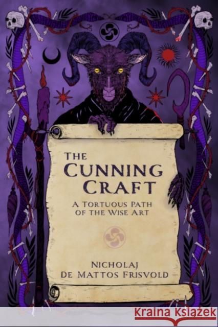 The Cunning Craft: A Tortuous Path of the Wise Art Nicholaj D 9781959883937 Crossed Crow Books - książka