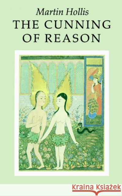 The Cunning of Reason Martin Hollis 9780521270397 Cambridge University Press - książka