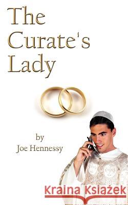 The Curate's Lady Joe Hennessy 9781425908546 Authorhouse - książka