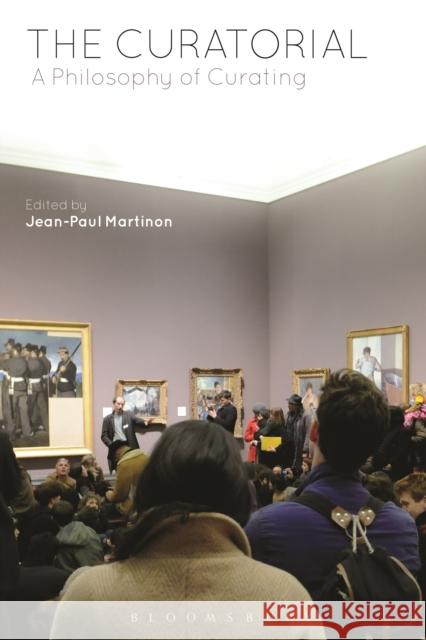 The Curatorial: A Philosophy of Curating   9781474229210 Bloomsbury Academic - książka