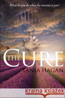 The Cure Tania Hagan 9781530012596 Createspace Independent Publishing Platform - książka