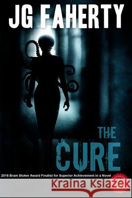 The Cure Jg Faherty 9781543156522 Createspace Independent Publishing Platform - książka