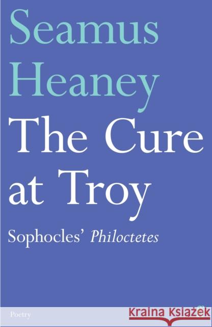 The Cure at Troy Seamus Heaney 9780571327652 Faber & Faber - książka