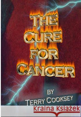 The Cure For Cancer Cooksey, Terry 9781939147219 American Publishing Us - książka