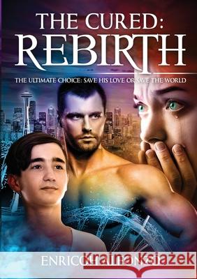 The Cured: Rebirth Enricoh Alfonzo, Zion Publications 9781776375011 Enricoh Alfonzo - książka