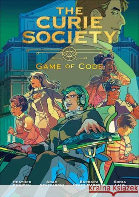 The Curie Society, Volume 3: Game of Code Adam Staffaroni 9780262551762 MIT Press - książka