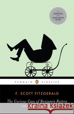 The Curious Case of Benjamin Button and Other Jazz Age Stories F. Scott Fitzgerald Patrick O'Donnell 9780143105497 Penguin Books - książka