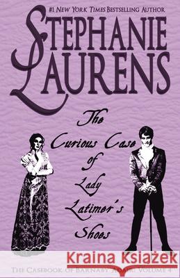 The Curious Case of Lady Latimer's Shoes Stephanie Laurens 9781925559309 Savdek Management Pty Ltd - książka