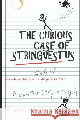 The Curious Case of Stringvestus Wayne Costello 9781724099624 Independently Published - książka
