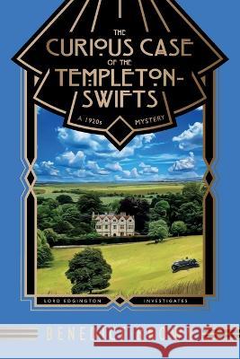 The Curious Case of the Templeton-Swifts: A 1920s Mystery Benedict Brown   9788419162052 Heathdene Books - książka