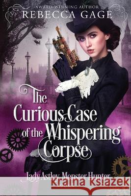 The Curious Case of the Whispering Corpse Rebecca Gage   9798988088813 Inkblaze - książka
