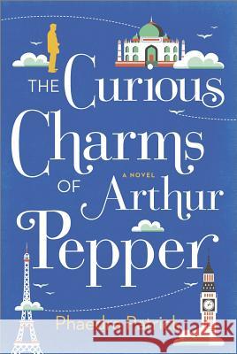 The Curious Charms of Arthur Pepper Phaedra Patrick 9780778322146 Mira Books - książka