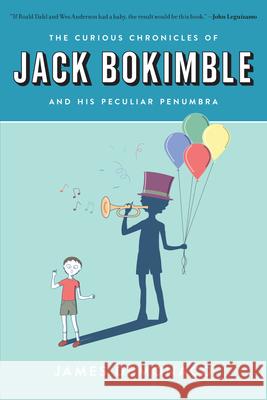 The Curious Chronicles of Jack Bokimble and His Peculiar Penumbra James Demonaco 9781942645702 Inkshares - książka