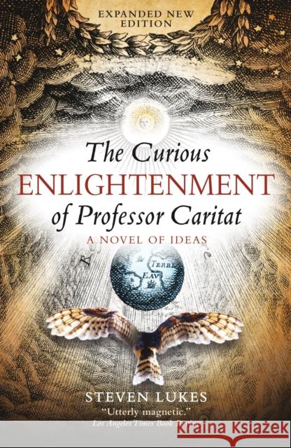 The Curious Enlightenment of Professor Caritat Steven Lukes 9781844673698  - książka
