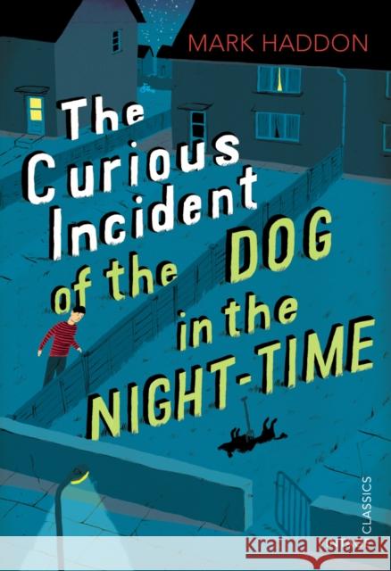The Curious Incident of the Dog in the Night-time: Vintage Children's Classics Mark Haddon 9780099572831 Vintage Publishing - książka