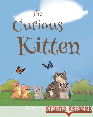 The Curious Kitten Lenora Smith 9798892434195 Christian Faith Publishing - książka