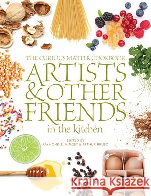 The Curious Matter Cookbook (paperback) Curious Matter 9780578205731 Curious Matter - książka