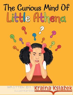 The Curious Mind of Little Athena Tamika Jaskolka, Ambadikumar 9781664233355 WestBow Press - książka
