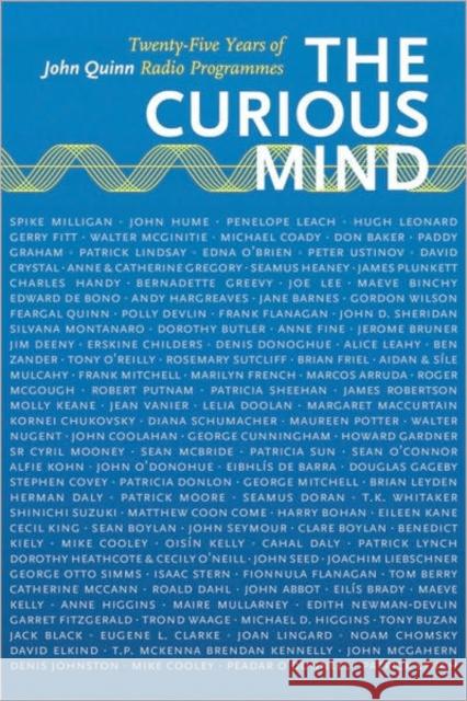 The Curious Mind: Twenty-Five Years of John Quinn Radio Programmes John Quinn 9781847302007 Veritas Books (CN) - książka