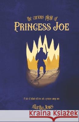 The Curious Plight of Princess Joe M. Jones 9781948807548 Line by Lion Publications - książka