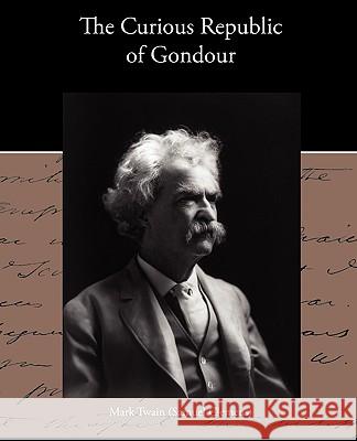 The Curious Republic of Gondour Mark Twain 9781438536521 Book Jungle - książka