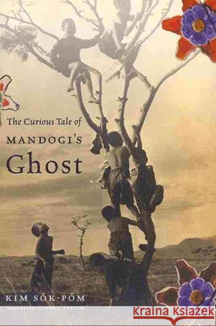 The Curious Tale of Mandogi's Ghost Sekihan Kin 9780231153119 Columbia University Press - książka