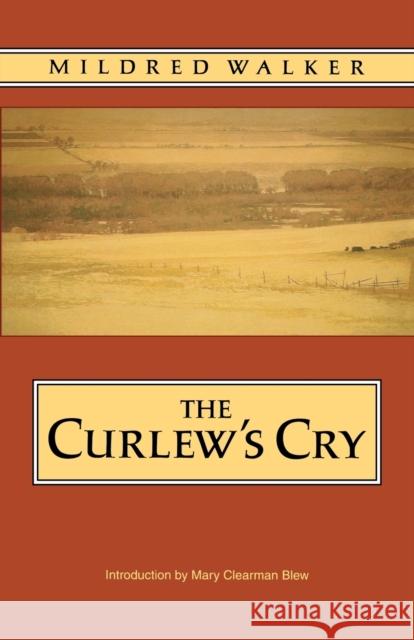 The Curlew's Cry Mildred Walker Mary Clearman Blew 9780803297579 University of Nebraska Press - książka